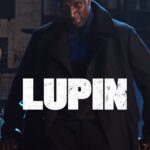 lupin season 1 netflix crime thriller 2021