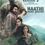 Haathi Mere Saathi 2021 Action Hindi Movie Review