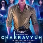 chakravyuh 2021 hindi thriller web series