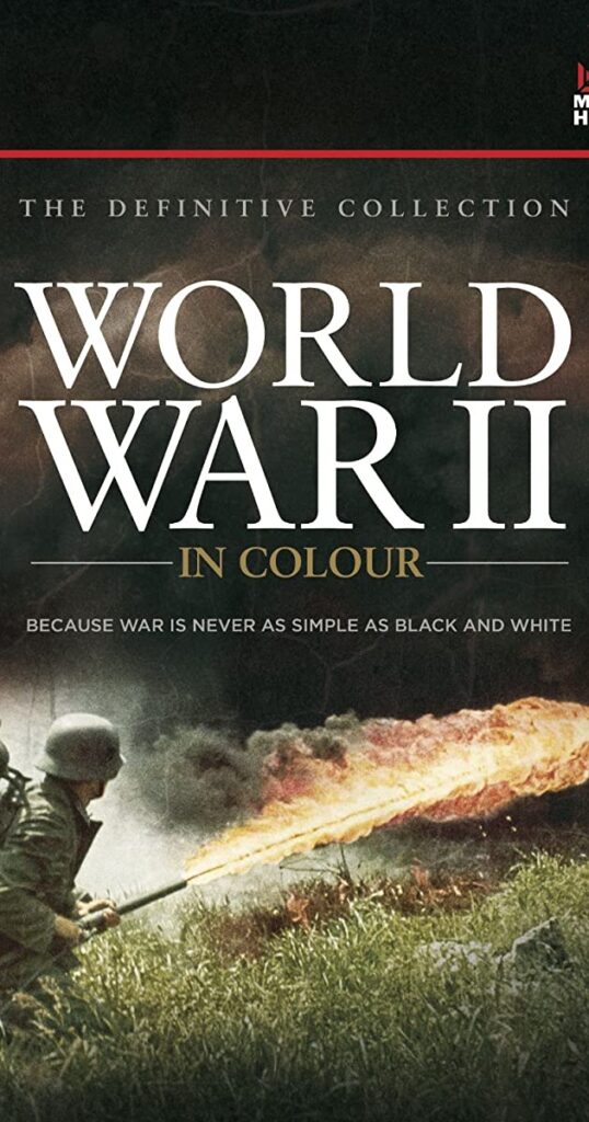 World War 2 in colour 2009 english documentary movie