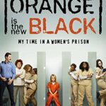 Orange Is The New Black 2013 English Comedy Series Review