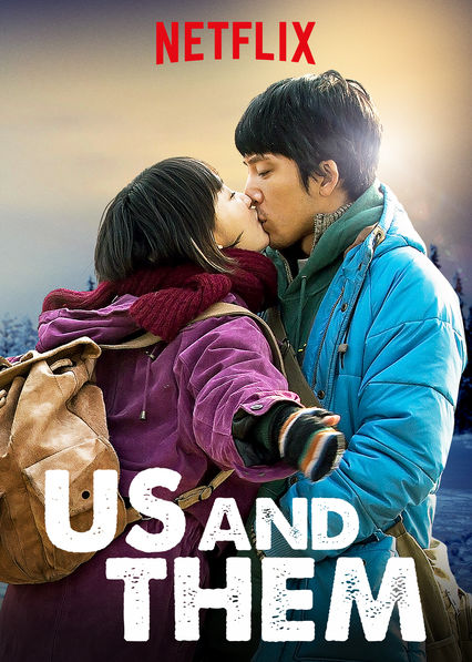Us and Them 2018 Romantic Mandarin Movie Review
