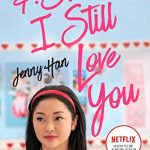 To All The Boys P.S. I Still Love You 2020 Romantic Comedy English Movie Review