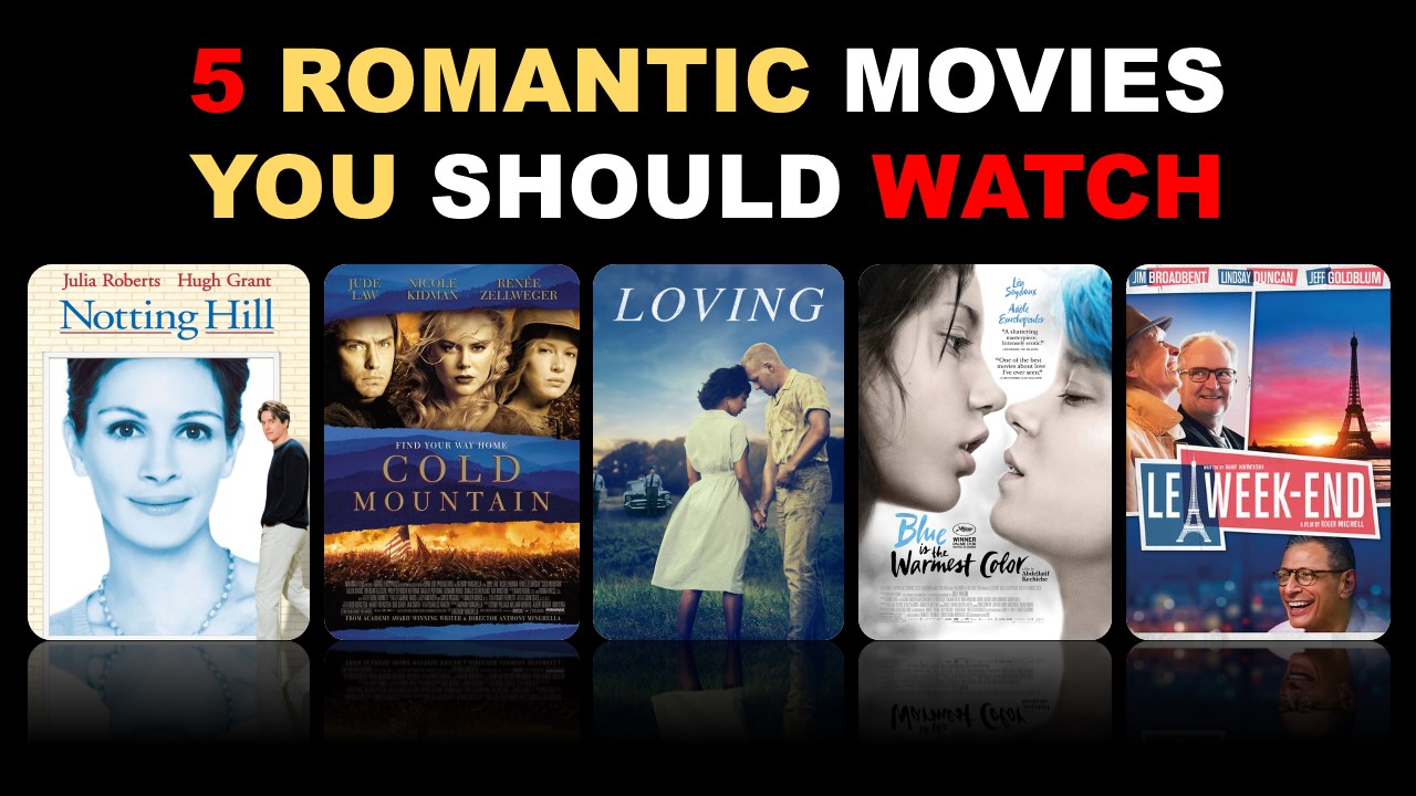 5 Romantic Movies You Should Watch Popcorn Reviewss