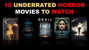 Top 10 Underrated Horror Movies to watch