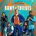 Army of Thieves 2021 Crime Thriller English Movie Review