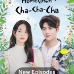 Hometown Cha-Cha-Cha 2021 Romantic Comedy Korean Series Review
