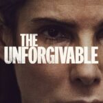 The Unforgivable 2021 Crime Thriller English Movie Review
