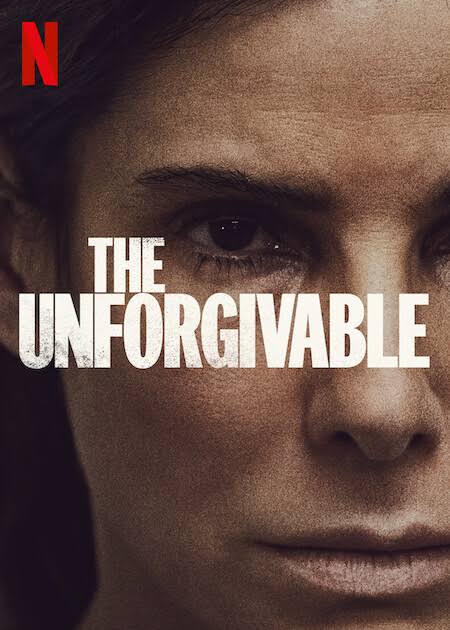 The Unforgivable 2021 Crime Thriller English Movie Review