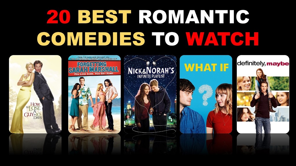 20 best romantic comedies to watch