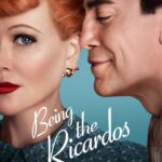 Being the Ricardos 2021 Biopic English Movie Review