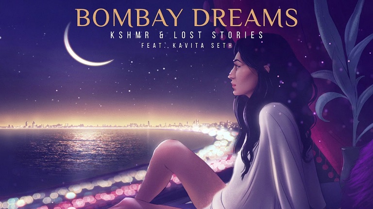 Bombay Dreams by Kshmr, Lost Stories and Kavita Seth