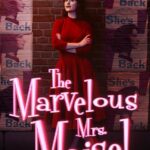 The Marvelous Mrs Maisel Season 4 2022 Comedy English Series Review