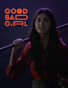 Good Bad Girl Series Review - Quirky With Good Performances! - Popcorn