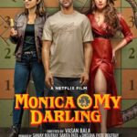 Monica O My Darling 2022 Comedy Crime Hindi Movie Review