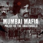 Mumbai Mafia - Police vs The Underworld 2023 Documentary Crime Hindi Movie Review