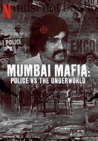 Mumbai Mafia - Police vs The Underworld 2023 Documentary Crime Hindi Movie Review
