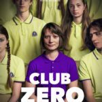 Club Zero 2023 Comedy Thriller English Movie Review
