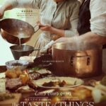 The Taste of Things 2023 History Romance French Movie Review