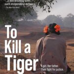 To Kill A Tiger 2024 Hindi Documentary Review
