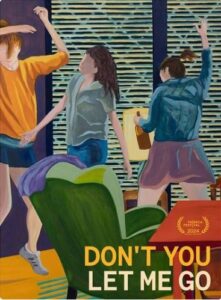 Dont You Let Me Go 2024 Spanish Movie Review