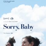 Sorry, Baby 2025 Comedy Dark English Movie Review