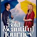 A Big Bold Beautiful Journey 2025 Fantasy Romance English Movie Review