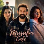 Musafir Cafe 2026 Romance Hindi Series Review