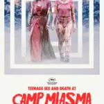 Teenage S*x and Death at Camp Miasma 2026 Comedy Drama Horror Romance Thriller Movie Review